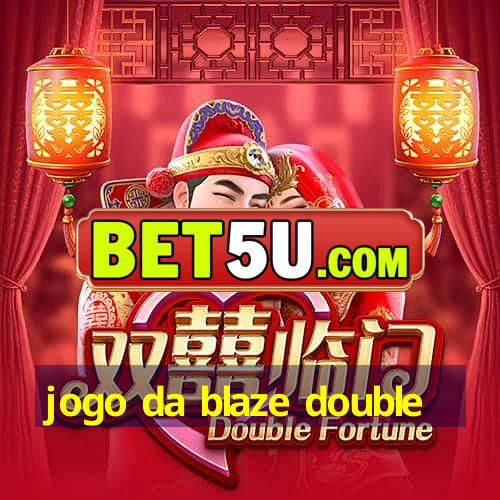 jogo da blaze double